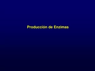 Producción de Enzimas