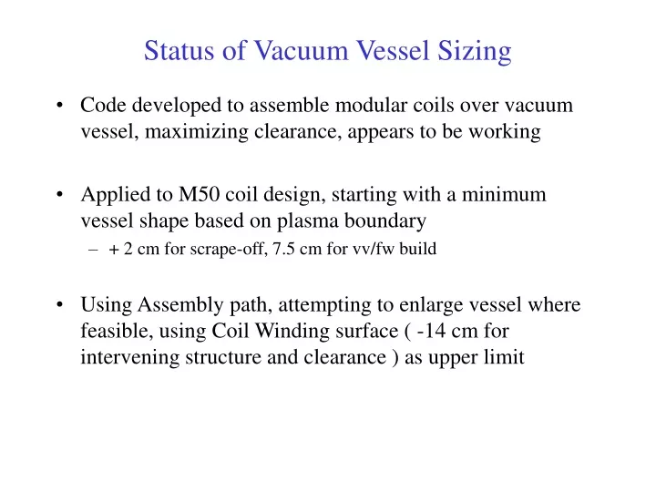 status of vacuum vessel sizing