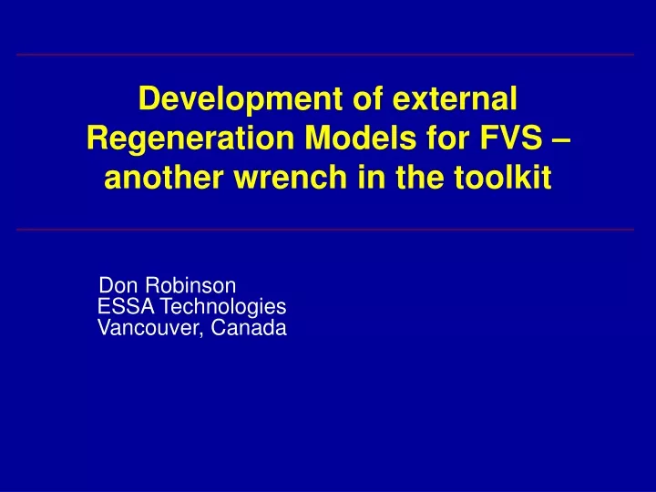 development of external regeneration models for fvs another wrench in the toolkit