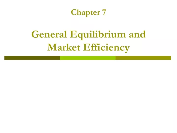 chapter 7 general equilibrium and market efficiency