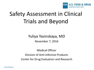 Safety Assessment in Clinical Trials and Beyond