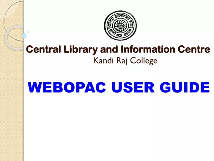 central library and information centre kandi raj college webopac user guide