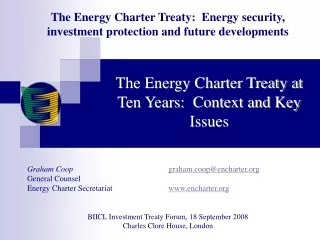 The Energy Charter Treaty at Ten Years:  Context and Key Issues