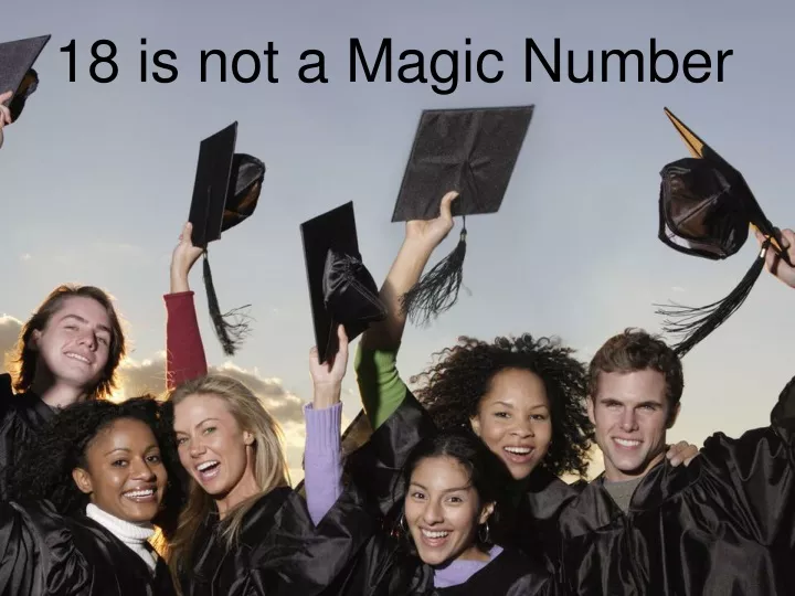 18 is not a magic number