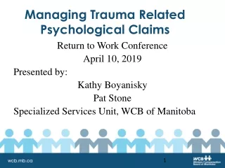 Managing Trauma Related Psychological Claims
