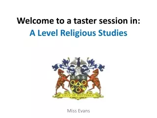Welcome to a taster session in: A Level Religious Studies