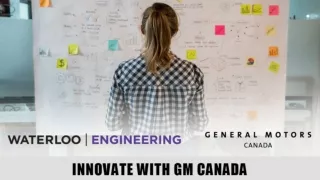 We want to invite  YOU  to Innovate with GM Canada $2,500 in seed funding