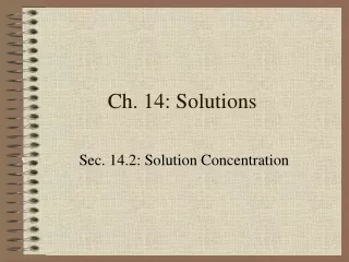 Ch. 14: Solutions