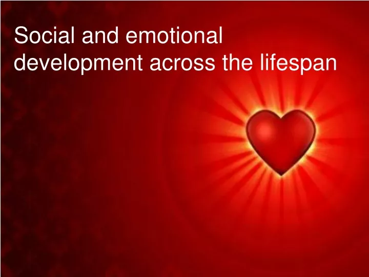social and emotional development across