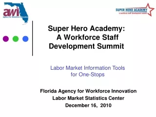 Super Hero Academy:   A Workforce Staff Development Summit
