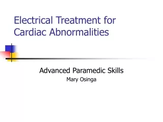 Electrical Treatment for Cardiac Abnormalities