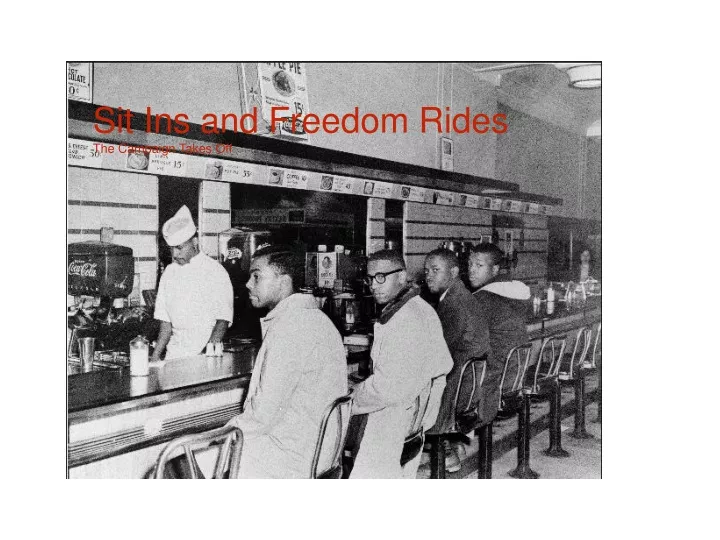 sit ins and freedom rides the campaign takes off