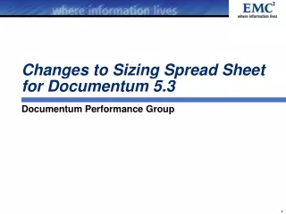 Changes to Sizing Spread Sheet for Documentum 5.3