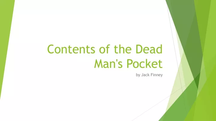 contents of the dead man s pocket