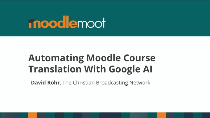 automating moodle course translation with google