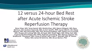 12 versus 24-hour Bed Rest after Acute Ischemic Stroke Reperfusion Therapy