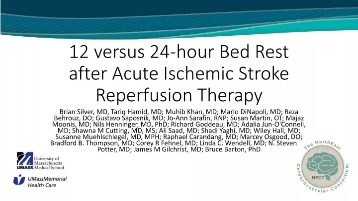 12 versus 24 hour bed rest after acute ischemic stroke reperfusion therapy