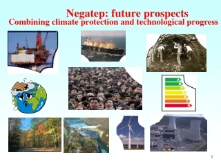 Negatep: future prospects Combining climate protection and technological progress