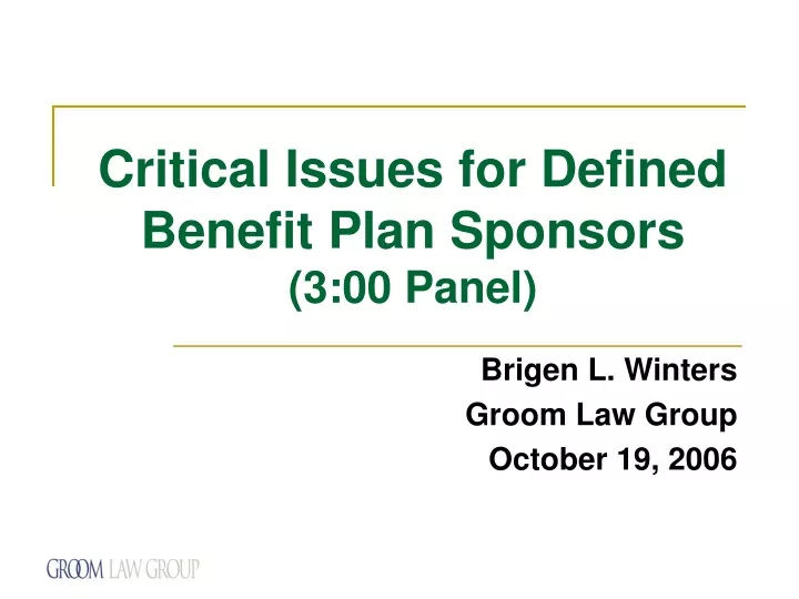 critical issues for defined benefit plan sponsors 3 00 panel