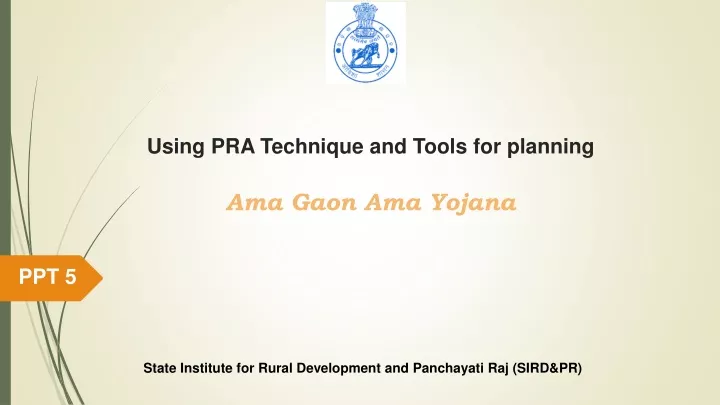 using pra technique and tools for planning ama gaon ama yojana