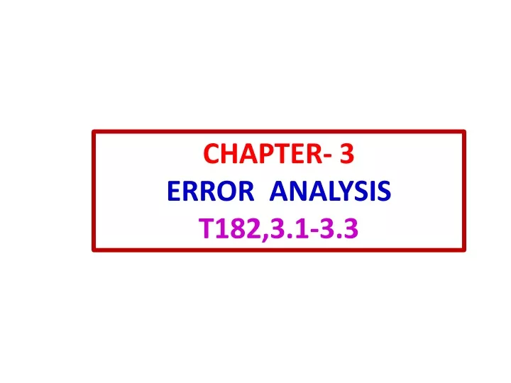 chapter 3 error analysis t182 3 1 3 3