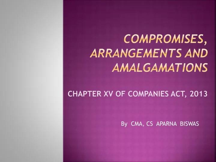 compromises arrangements and amalgamations chapter xv of companies act 2013