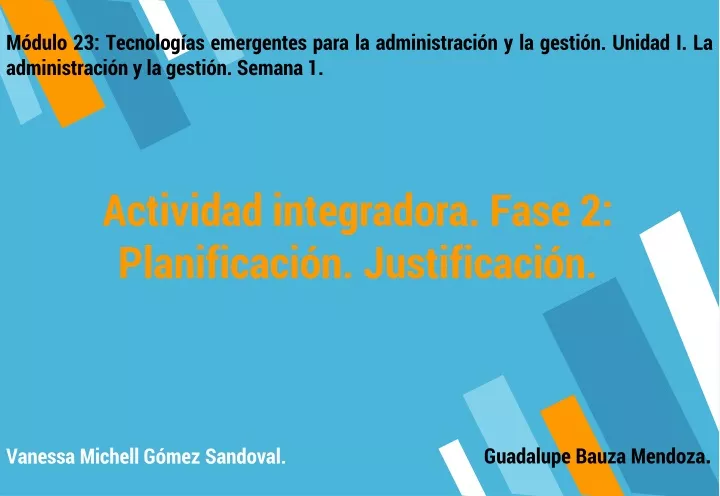 actividad integradora fase 2 planificaci n justificaci n