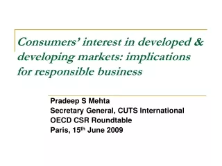 Consumers’ interest in developed &amp; developing markets: implications for responsible business