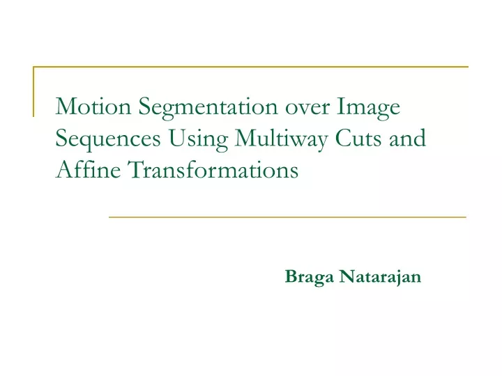 motion segmentation over image sequences using multiway cuts and affine transformations