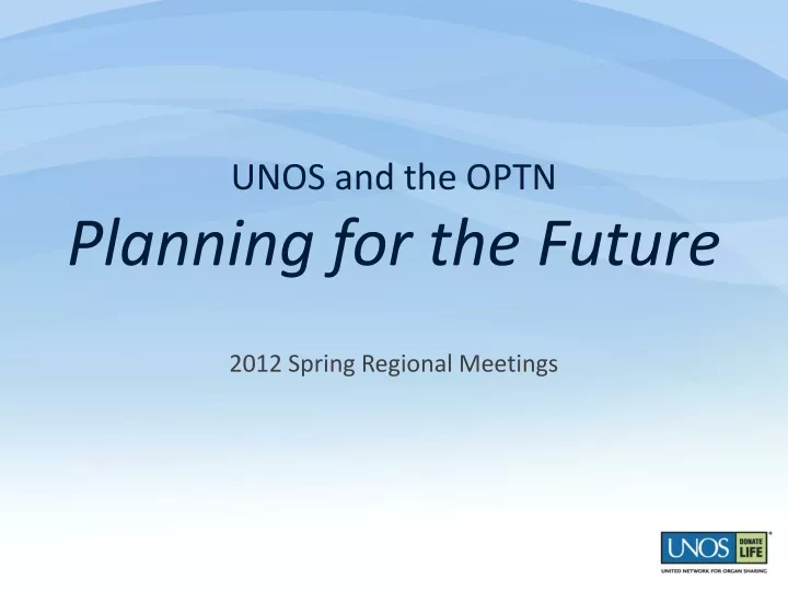 unos and the optn planning for the future