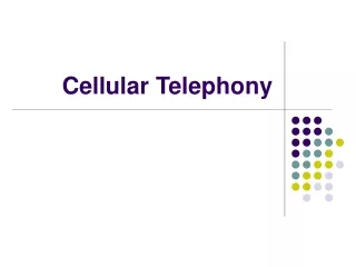Cellular Telephony
