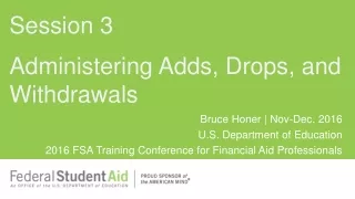 Administering Adds, Drops, and Withdrawals