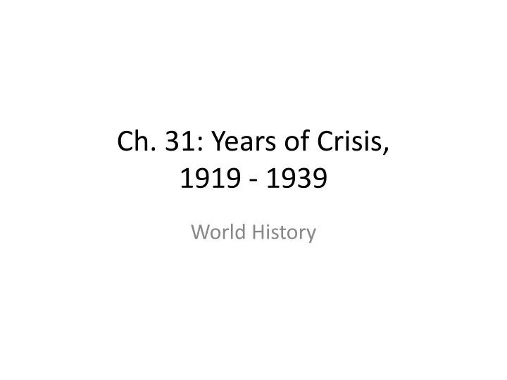 ch 31 years of crisis 1919 1939