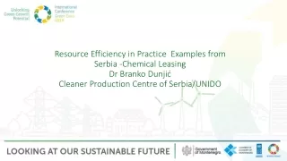 Resource Efficiency in Practice  Examples from  Serbia  -Chemical  Leasing Dr Branko Dunji?