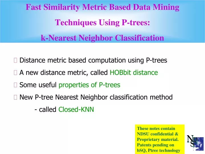 fast similarity metric based data mining techniques using p trees k nearest neighbor classification