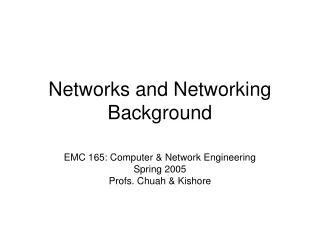 Networks and Networking Background
