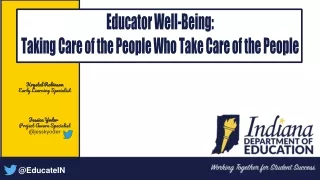 Educator Well-Being:  Taking Care of the People Who Take Care of the People