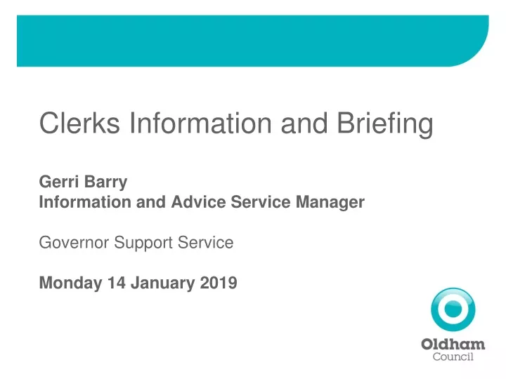 clerks information and briefing