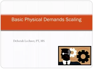 Basic Physical Demands Scaling