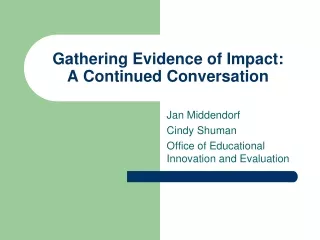 Gathering Evidence of Impact:  A Continued Conversation