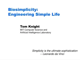 Biosimplicity: Engineering Simple Life