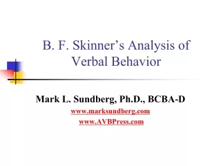B. F. Skinner ’ s Analysis of  Verbal Behavior