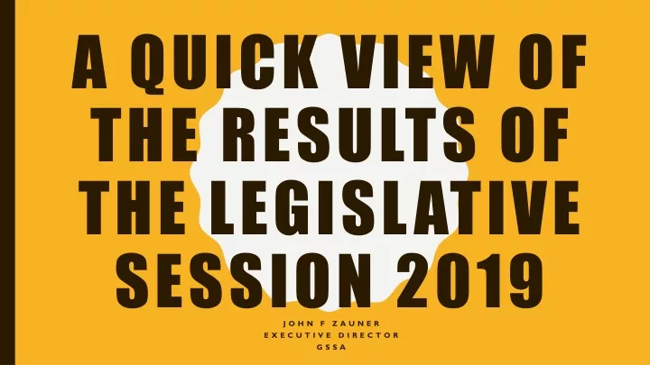 a quick view of the results of the legislative session 2019