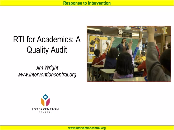 rti for academics a quality audit jim wright www interventioncentral org