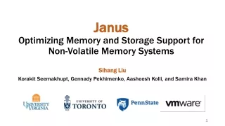 Janus Optimizing Memory and Storage Support for Non-Volatile Memory Systems