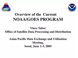 Overview of the Current NOAA/GOES PROGRAM