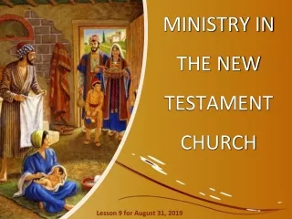 MINISTRY IN THE NEW TESTAMENT CHURCH