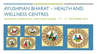 Ayushman  bharat  – health and wellness centres