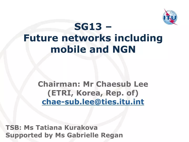 sg13 future networks including mobile and ngn