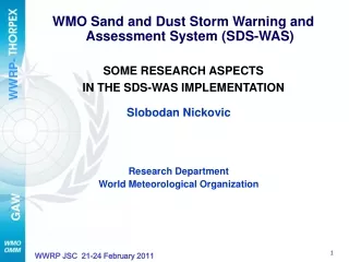 WMO Sand and Dust Storm Warning and Assessment System (SDS-WAS) SOME RESEARCH ASPECTS